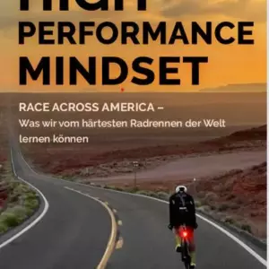Buch über Race Across America und was wir davon lernen können. das high performance mindset